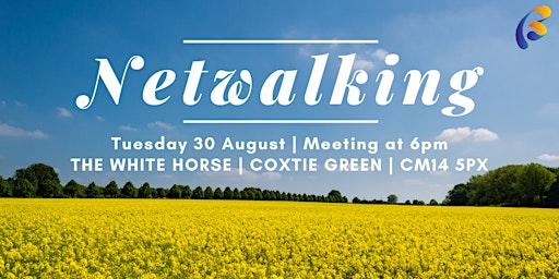 Netwalking | The White Horse, Coxtie Green  - Sponsored by Goode Walks