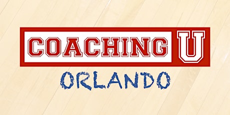 Coaching U LIVE 2017 Orlando: July 5-6 primary image