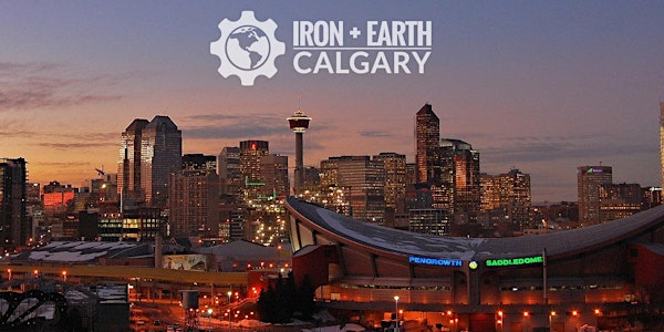 Iron & Earth - Calgary Chapter Meetup