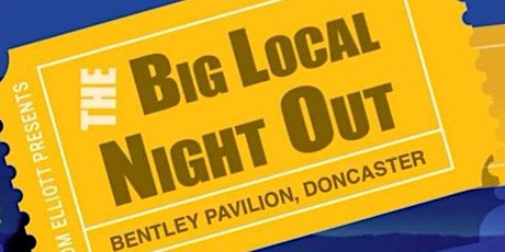The Big Local Night Out - Bentley tickets
