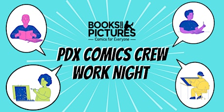 June PDX Comics Crew: Work Night