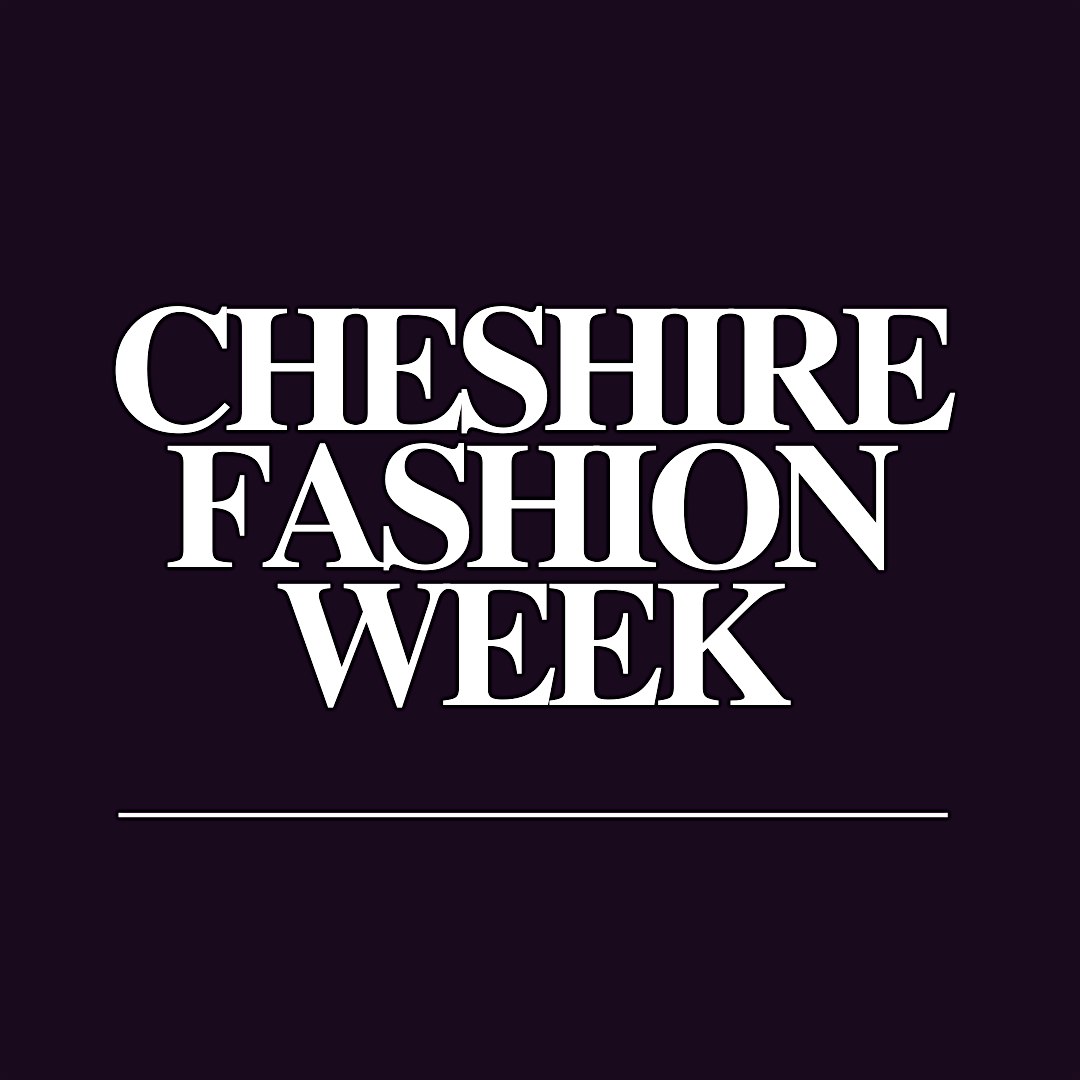 Cheshire Fashion Week Ltd