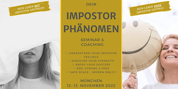 IMPOSTOR PHÄNOMEN Seminar & Coaching (MÜNCHEN 12. -13.November 2022)