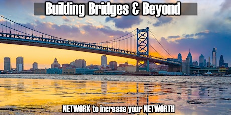 Building Bridges & Beyond Monthly Business Networking Event! tickets