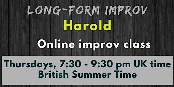 Long form improv - Harold