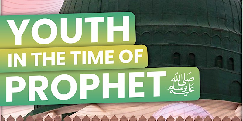 Youth at the Time of The Prophet