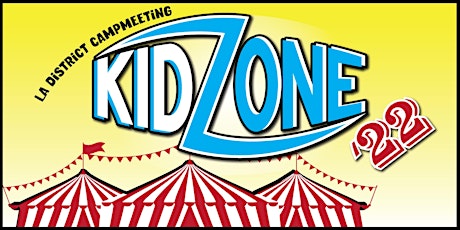 Kid Zone 2022 tickets