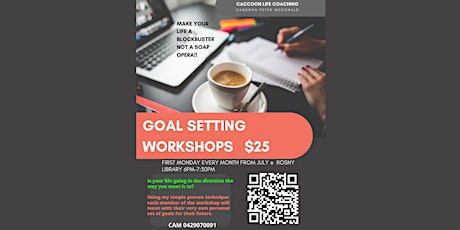 Goal Setting Work Shop. Design your life exactly the way you want it. tickets