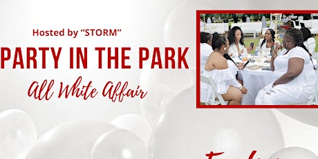 Party In The Park hosted by Storm “ALL WHITE AFFAIR!” tickets