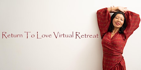 Return To Love Virtual Retreat tickets