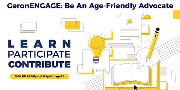 GeronENGAGE: Age-Friendly Advocate; Voices of Older People