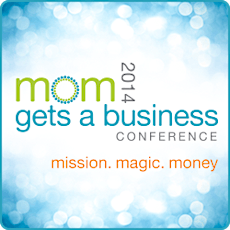 Mom Grows A Business Conference 2014 primary image
