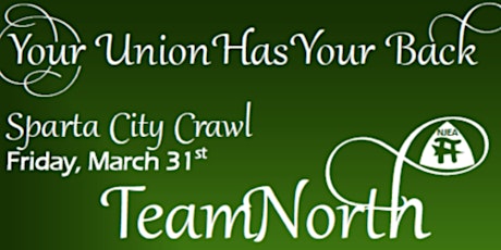 Your Union Has Your Back - Sparta City Crawl primary image