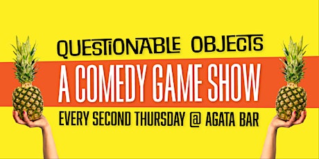 Questionable Objects:  A Comedy Game Show Tickets