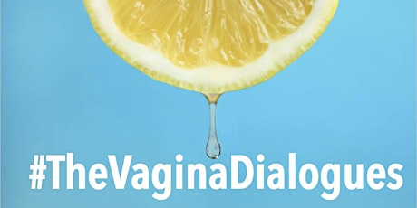 The Vagina Dialogues [June] tickets