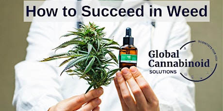 How to Succeed in Weed: An Introduction to 21st Century Cannabis Enterprise tickets