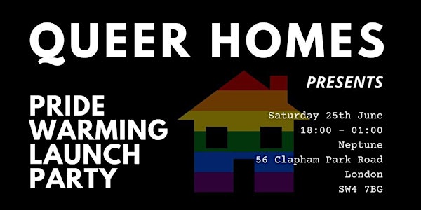 Queer Homes - Pride Warming Launch Party