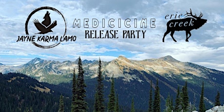 "Medicine" Release Party at Erie Creek