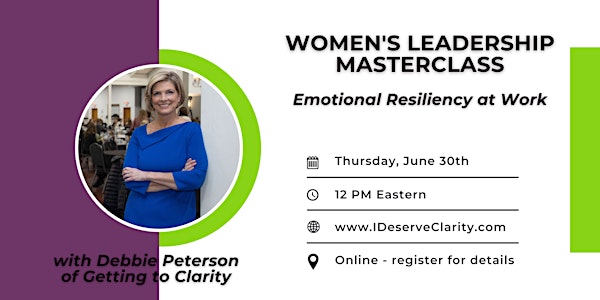 Women's Leadership Masterclass: Dealing with Challenging Emotions at Work
