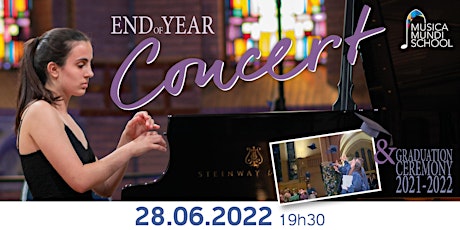 End of Year Concert & Graduation Ceremony 2021-2022 billets