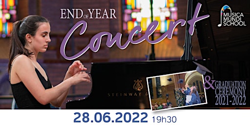 End of Year Concert & Graduation Ceremony 2021-2022