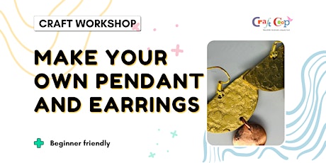 Make your own pendant OR earrings! | Jewellery making class |Craft Workshop tickets