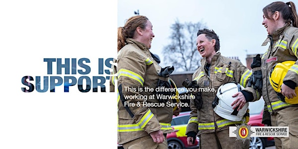 Warwickshire Fire & Rescue Taster Day! - Women