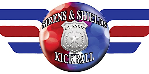 Sirens & Shields Kickball Classic