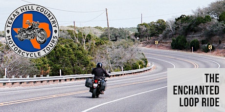 The Enchanted Loop Ride - Texas Hill Country Motorcycle Tours