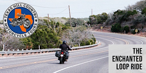 The Enchanted Loop Ride - Texas Hill Country Motorcycle Tours primary image