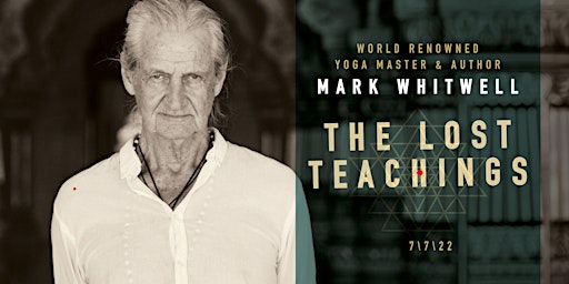 Mark Whitwell & The Lost Teachings of Yoga