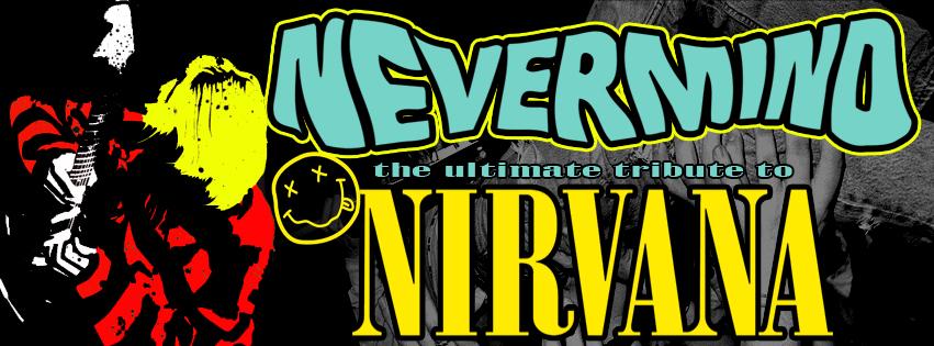 NEVERMIND - The Ultimate Tribute to Nirvana