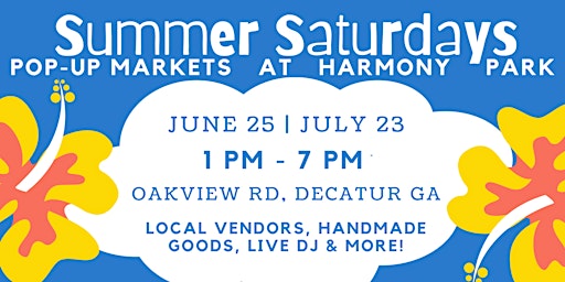 Summer Saturdays at Harmony Park: Pop Up Market & Music Experience!