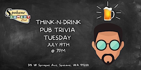 Think-N-Drink Trivia at Spokane Comedy Club tickets
