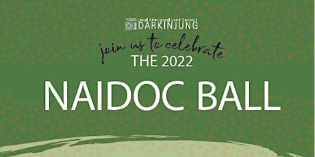 Darkinjung NAIDOC Ball 2022 tickets