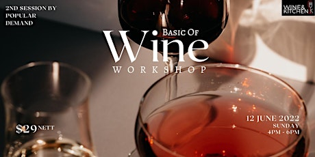 2nd Session by Popular Request : Wine Basics, Tasting & Mini-Pairing primary image