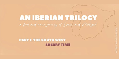 Part 1: The South West. Sherry Time primary image