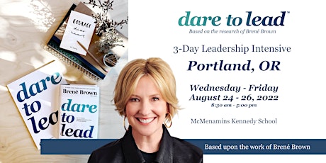 Dare to Lead™ Portland - 3-Day Leadership Intensive