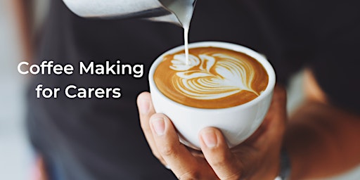 Coffee-making for Carers