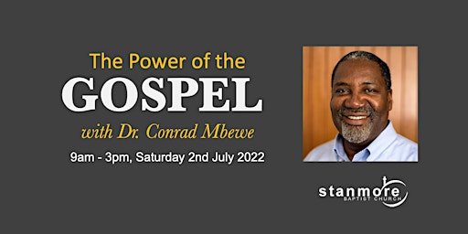 The Power of the Gospel with Dr. Conrad Mbewe