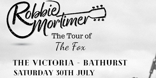 Robbie Mortimer - The Tour of The Fox  -  The Victoria Bathurst 30/7/22