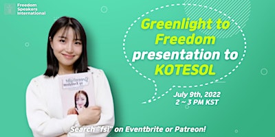 Greenlight to Freedom presentation to KOTESOL