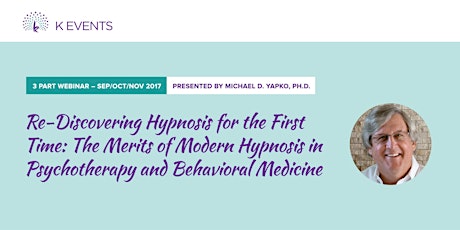 Michael Yapko presents The Merits of Modern Hypnosis in Psychotherapy  primary image
