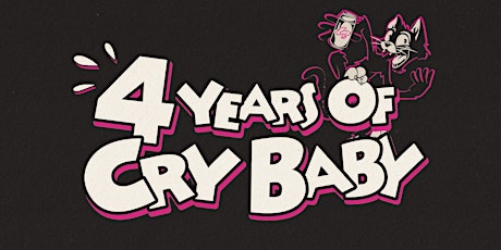 4 Years of Cry Baby tickets