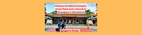 Chinese (& Indian!) temples, street food & a church in Chinatown: Singapore