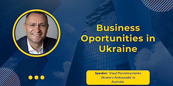 Discover Business Opportunities in Ukraine