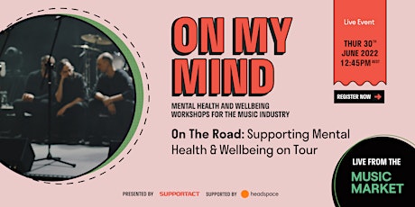On The Road: Supporting Mental Health & Wellbeing on Tour tickets