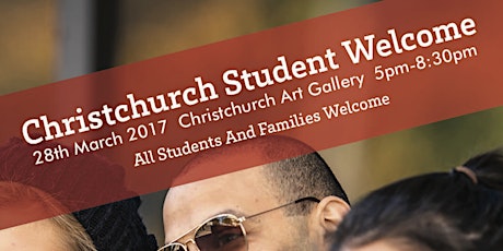 Christchurch Student Welcome- March 28th 2017