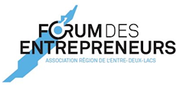 Forum des entrepreneurs de l'Entre-deux-Lacs - 2022