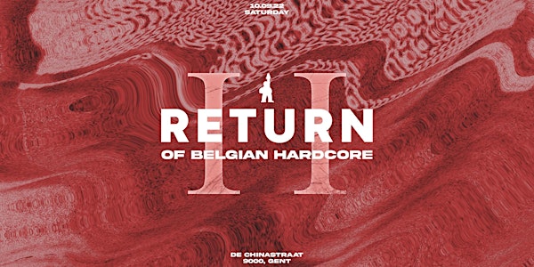 RETURN OF BELGIAN HARDCORE II // Return Bookings